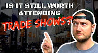 Episode 66: The Truth About Attending Trade Shows